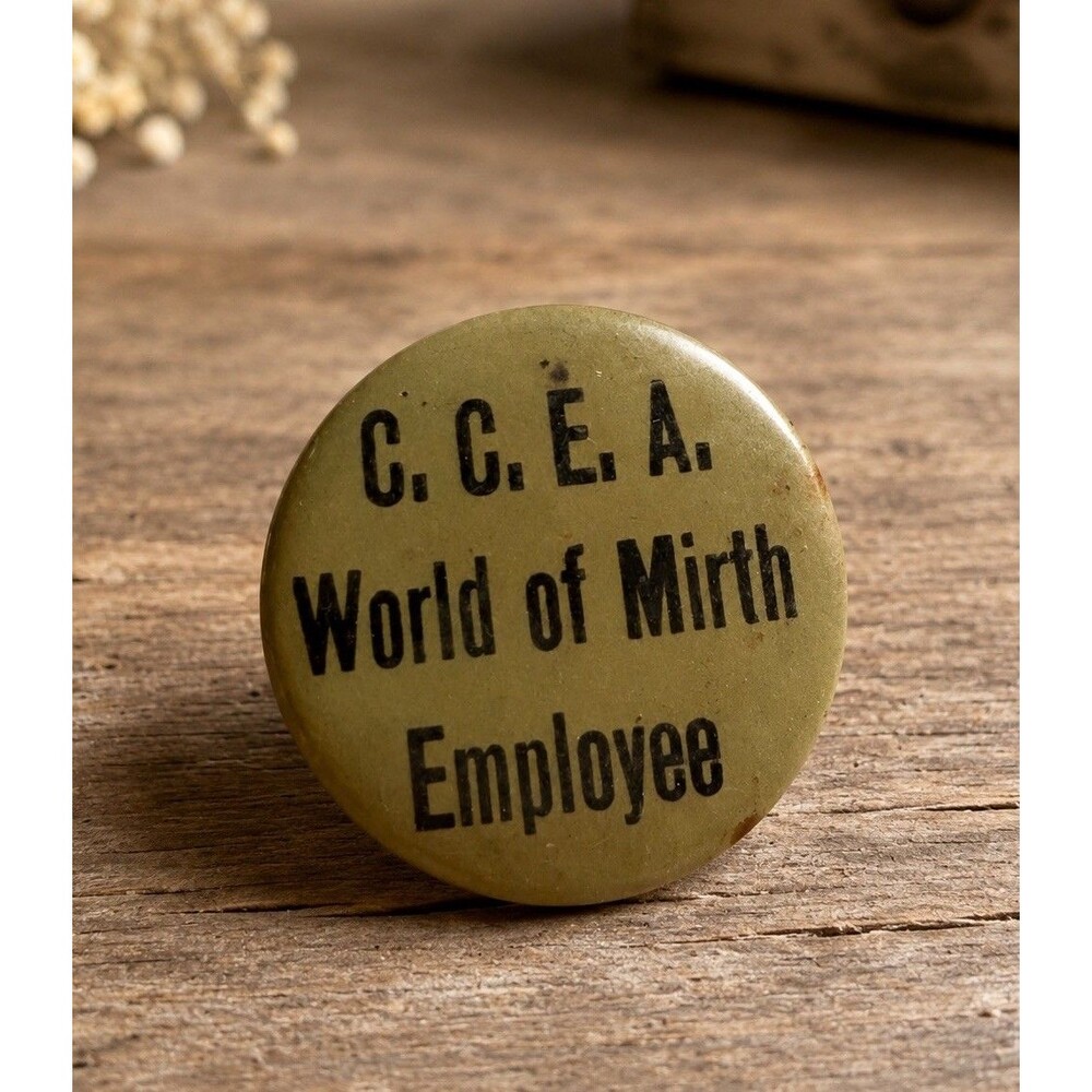 Rare C.C.E.A. World of Mirth Employee Pinback Button Ottawa Carnival Vintage